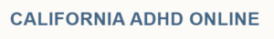 California ADHD Online