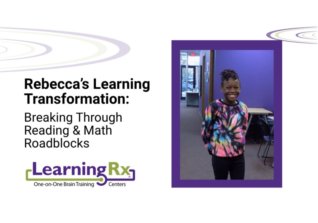 Image of happy LearningRx graduate, with text "Rebecca's Learning Transformation"