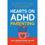 Hearts of ADHD Parenting Book