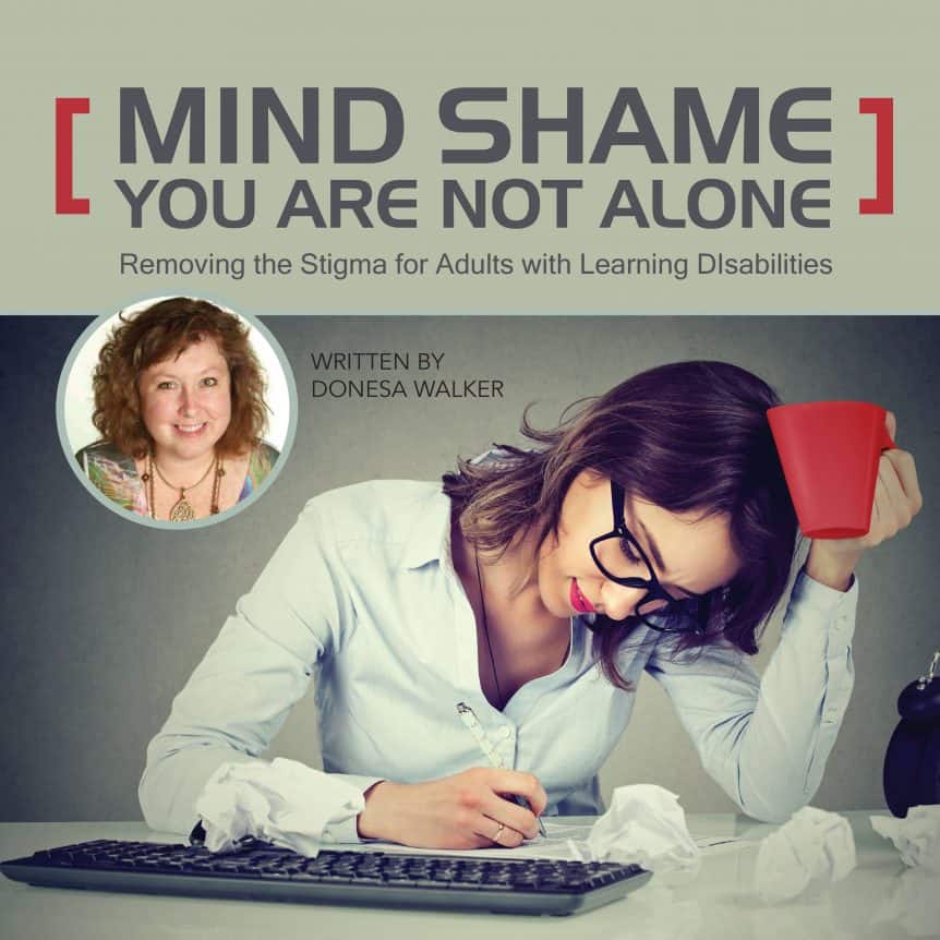 You are not alone! Remove the stigma for adults with learning disabilities. 